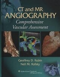 Enlarge image Cover: CT and MR Angiography - Lippincott Williams and Wilkins