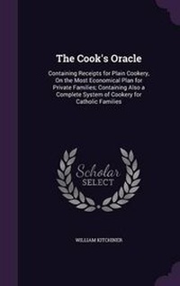 Abbildung von: The Cook's Oracle - Palala Press