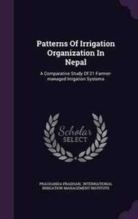 Enlarge image Cover: Patterns Of Irrigation Organization In Nepal - Palala Press