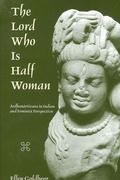 Cover: The Lord Who Is Half Woman - State University of New York Press