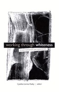 Cover: Working through Whiteness - State University of New York Press