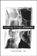 Cover: Working through Whiteness - State University of New York Press