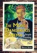 Cover: The Most Dangerous Cinema - McFarland & Co Inc