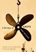 Cover: A Bridge of Ships - McGill-Queen's University Press