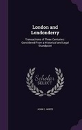 Cover: London and Londonderry - Palala Press