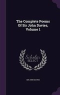 Cover: The Complete Poems of Sir John Davies, Volume 1 - Palala Press