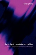 Cover: The Unity of Knowledge and Action - State University of New York Press