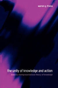 Enlarge image Cover: The Unity of Knowledge and Action - State University of New York Press