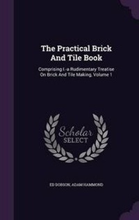 Enlarge image Cover: The Practical Brick and Tile Book - Palala Press