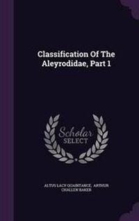 Enlarge image Cover: Classification of the Aleyrodidae, Part 1 - Palala Press