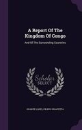 Cover: A Report Of The Kingdom Of Congo - Palala Press