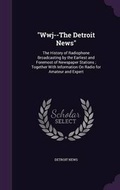 Cover: Wwj--The Detroit News - Palala Press