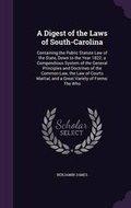 Cover: A Digest of the Laws of South-Carolina - Palala Press