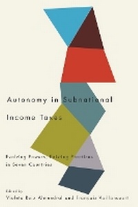 Enlarge image Cover: Autonomy in Subnational Income Taxes - McGill-Queen's University Press