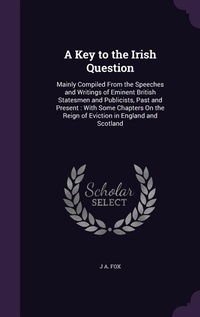 Enlarge image Cover: A Key to the Irish Question - Palala Press