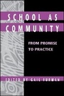 Cover: School as Community - State University of New York Press