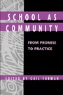 Cover: School as Community - State University of New York Press