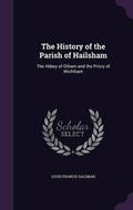 Cover: The History of the Parish of Hailsham - Palala Press