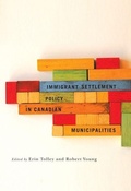 Cover: Immigrant Settlement Policy in Canadian Municipalities - McGill-Queen's University Press