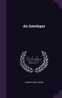 Abbildung von: An Interloper - Palala Press