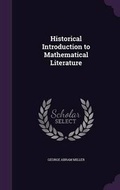 Cover: Historical Introduction to Mathematical Literature - Palala Press