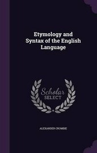 Abbildung von: Etymology and Syntax of the English Language - Palala Press