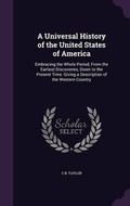 Cover: A Universal History of the United States of America - Palala Press