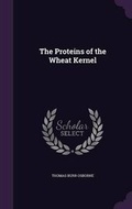 Cover: The Proteins of the Wheat Kernel - Palala Press