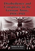 Cover: Disobedience and Conspiracy in the German Army, 1918-1945 - McFarland & Co Inc