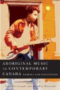 Cover: Aboriginal Music in Contemporary Canada - McGill-Queen's University Press