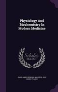 Cover: Physiology and Biochemistry in Modern Medicine - Palala Press