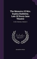 Cover: The Memoirs of Mrs. Sophia Baddeley, Late of Drury-Lane Theatre - Palala Press