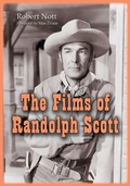 Cover: The Films of Randolph Scott - McFarland & Co Inc