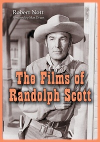 Enlarge image Cover: The Films of Randolph Scott - McFarland & Co Inc