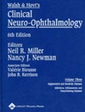 Cover: Walsh and Hoyt's Clinical Neuro-ophthalmology: Volume Three - Lippincott Williams and Wilkins