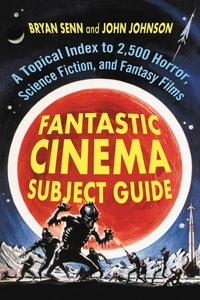 Enlarge image Cover: Fantastic Cinema Subject Guide - McFarland & Co Inc