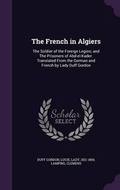 Cover: The French in Algiers - Palala Press