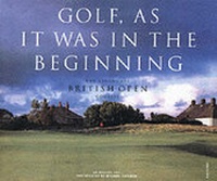 Abbildung von: Golf as it Was in the Beginning - Universe Publishing