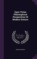 Cover: Open Vistas Philosophical Perspectives of Modern Science - Palala Press