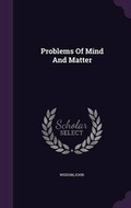Cover: Problems Of Mind And Matter - Palala Press