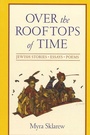 Cover: Over the Rooftops of Time - State University of New York Press