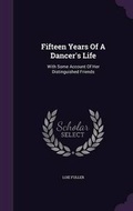 Cover: Fifteen Years Of A Dancer's Life - Palala Press