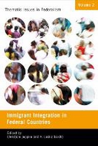 Enlarge image Cover: Immigrant Integration in Federal Countries - McGill-Queen's University Press