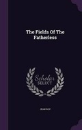 Cover: The Fields of the Fatherless - Palala Press