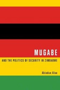 Abbildung von: Mugabe and the Politics of Security in Zimbabwe - McGill-Queen's University Press