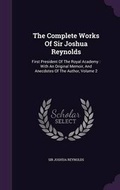 Cover: The Complete Works of Sir Joshua Reynolds - Palala Press