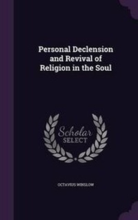 Bild: Personal Declension and Revival of Religion in the Soul - Palala Press