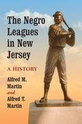 Cover: The Negro Leagues in New Jersey - McFarland & Co Inc
