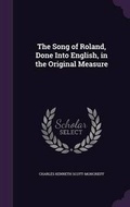 Cover: The Song of Roland, Done Into English, in the Original Measure - Palala Press