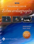 Cover: Challenging Cases in Echocardiography - Lippincott Williams and Wilkins